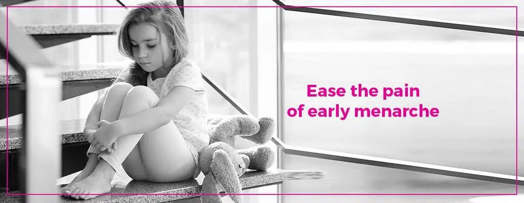 Ease the Pain of Early Menarche