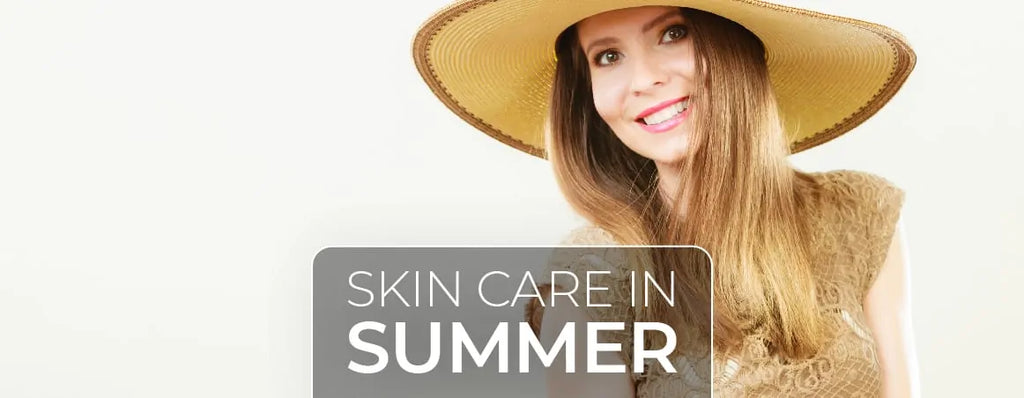 How To Take Care Of Skin In Summer?