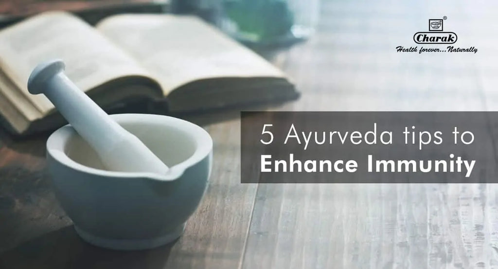 5 Ayurveda Tips to enhance Immunity