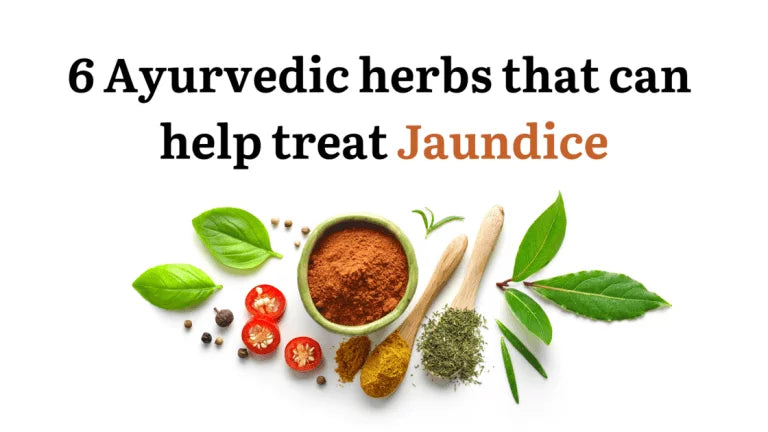 6 Ayurvedic herbs that can help treat jaundice