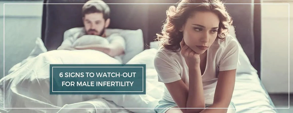 6 Signs To Watch-Out For Male Infertility By Charak Pharma