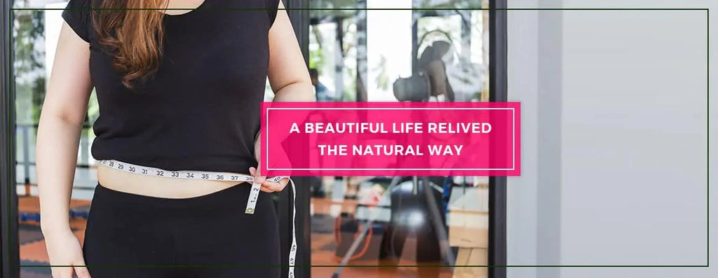 How To Relived A Beautiful Life With Natural Way?