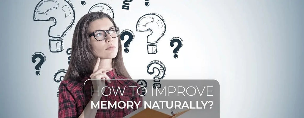 How to Improve Memory Naturally? With Herbal Supplement