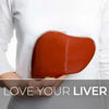 Why Love Your Liver?