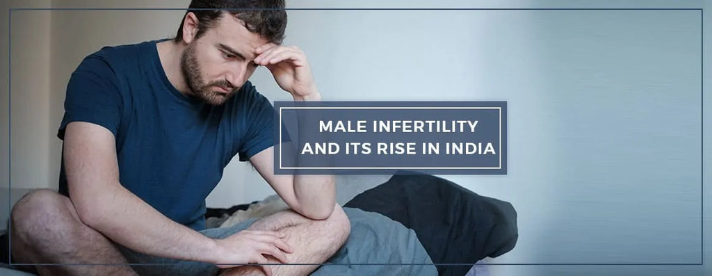 Male Infertility and its rise in India By Charak Phrma