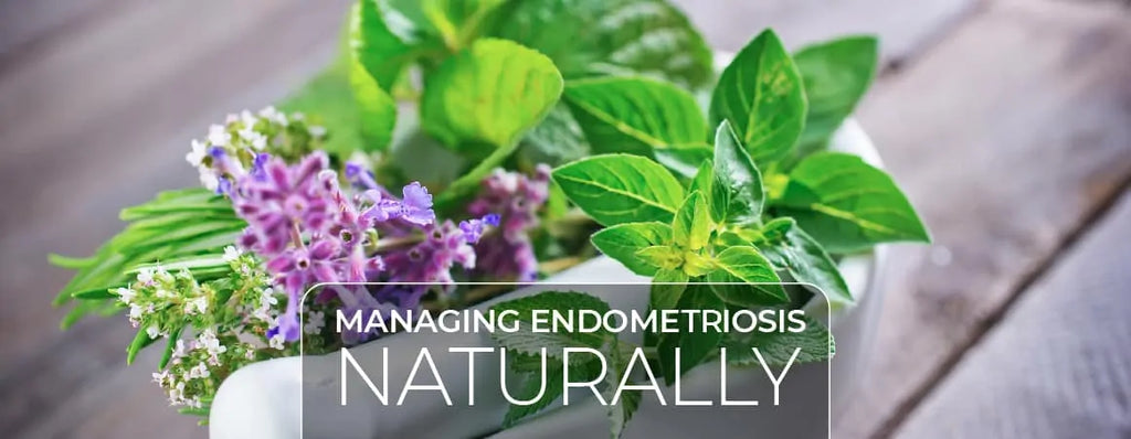 Managing Treatment of Endometriosis Naturally