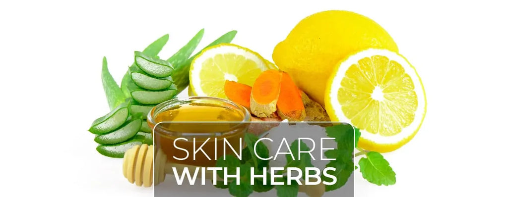 How To Care Your Skin With Herbs